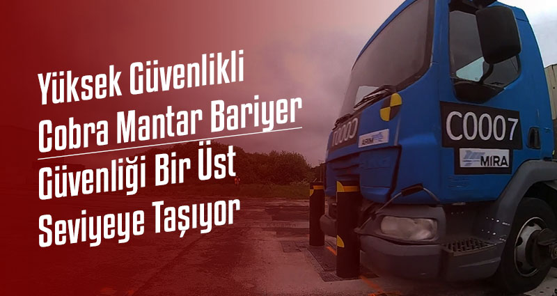 Yüksek Güvenlikli Cobra Mantar Bariyer Güvenliği Bir Üst Seviyeye Taşıyor