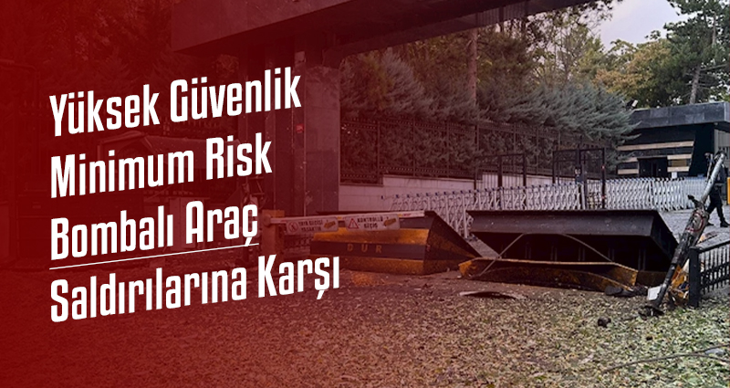 Yüksek Güvenlik, Minimum Risk: Bombalı Araç Saldırılara Karşı Doğru Bariyer Seçimi