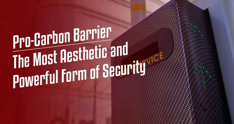 Pro-Carbon Barrier: The Most Aesthetic and Powerful Form of Security