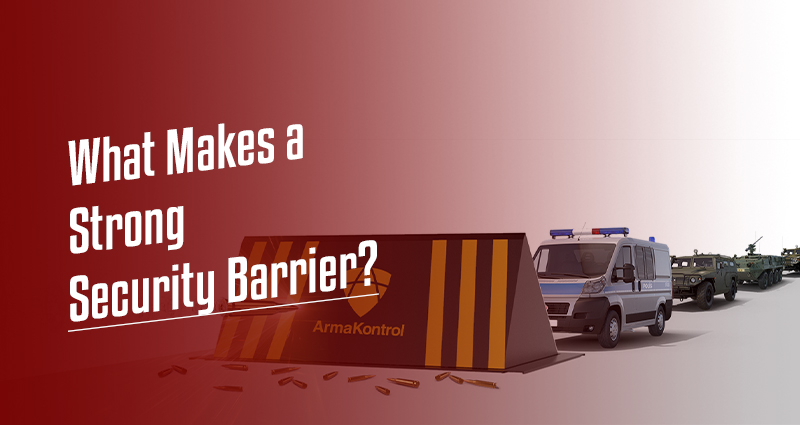 What Makes a Strong Security Barrier?